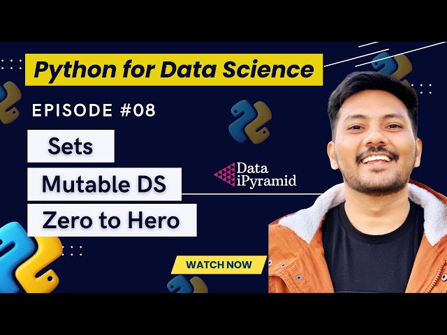 #08 || Sets in Python || Methods and Manipulations || Python for Data Science