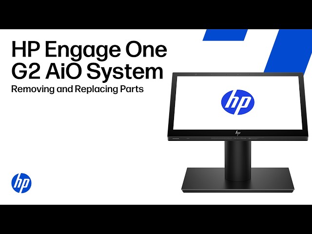 Removing & replacing parts | HP Engage One G2 AiO System | HP Computer Service | HP Support