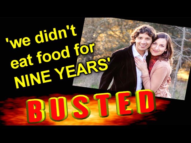 'living without eating for NINE YEARS' BUSTED