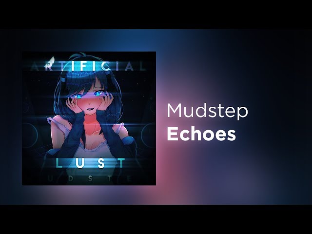 Mudstep - Echoes