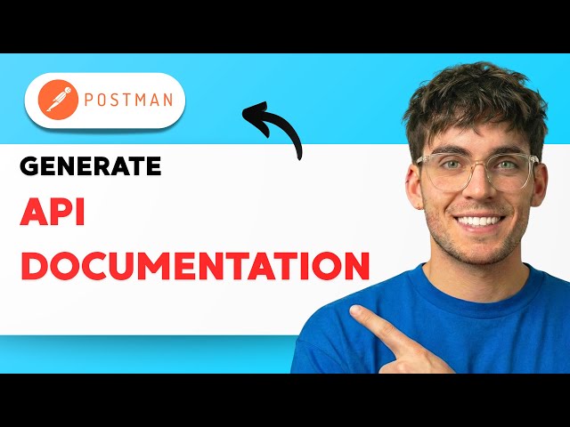 How to Generate API Documentation in Postman [2026 Full Guide]