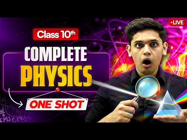 Class 10th Science - Complete Physics in One Shot🔥| Prashant Kirad