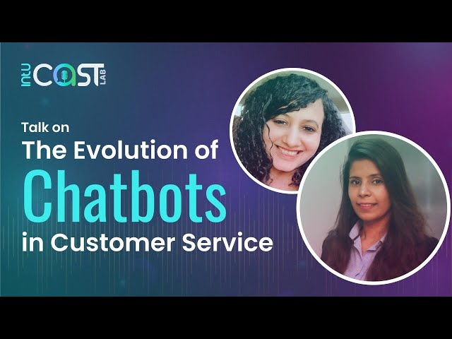 The Evolution of Chatbots in Customer Service