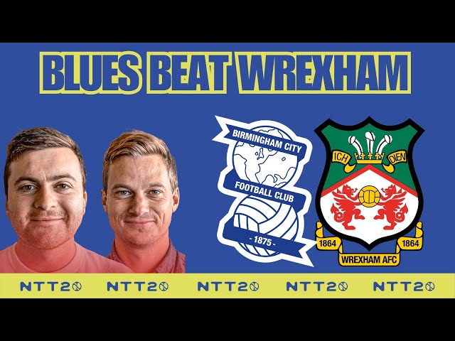 Birmingham TOO GOOD for Wrexham | Live Reaction