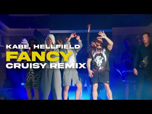 KABE, HELLFIELD - Fancy (CRUISY Remix)