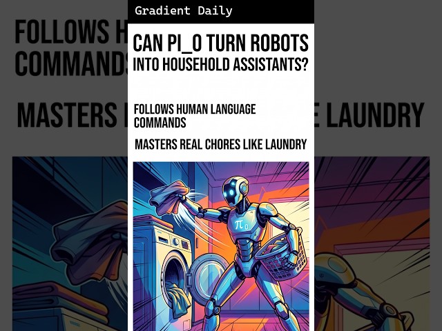 Can pi_0 Turn Robots Into Household Assistants? — in 60 seconds #Shorts