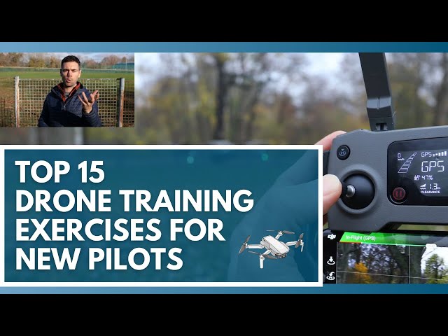 Use These 15 Drone Training Exercises to Learn How to Fly a Drone