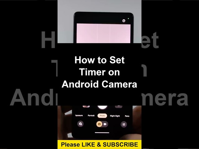How to Set Timer on Android Camera