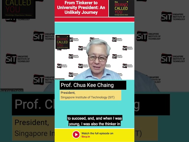 Tinkerer To University President: An Unlikely Journey | Prof Chua Kee Chaing | Sing Inst of Tech