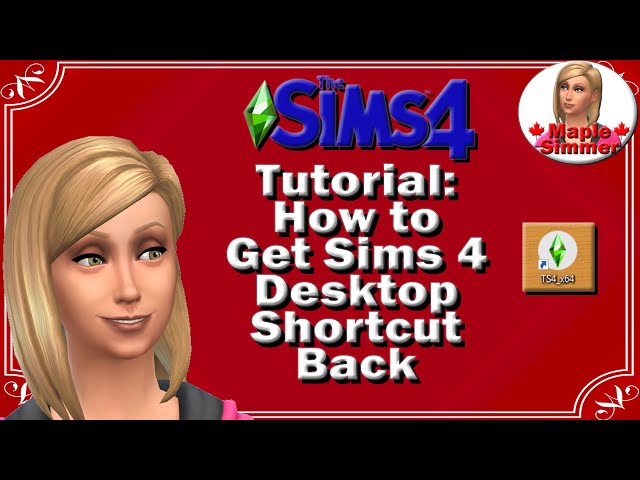 The Sims 4 Tutorial: How to Get Your Sims 4 Desktop Shortcut Back