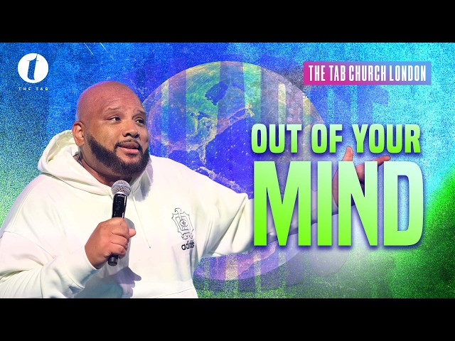 Out Of Your Mind | 26.07.26 | Sunday Service | Tab@Home