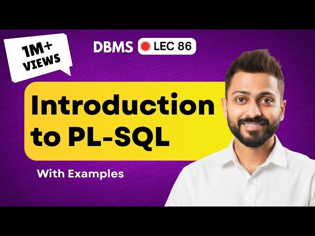 Lec-86: Introduction to PL-SQL in DBMS