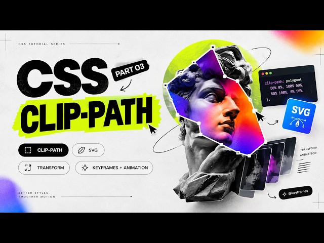 CSS Tutorial Part 3: Clip-Path, SVG, Transform & Animation | Akash Roy