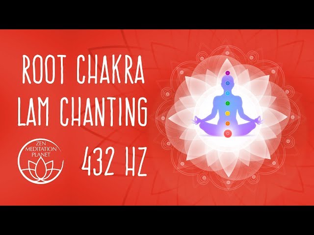 Root Chakra LAM Healing Chants - Binaural beats 432 Hz
