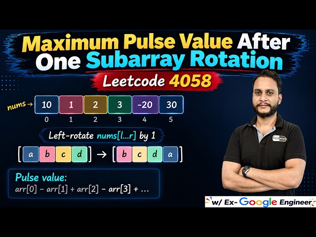 Maximum Pulse Value After One Subarray Rotation | Leetcode 4058 | Prefix Sum