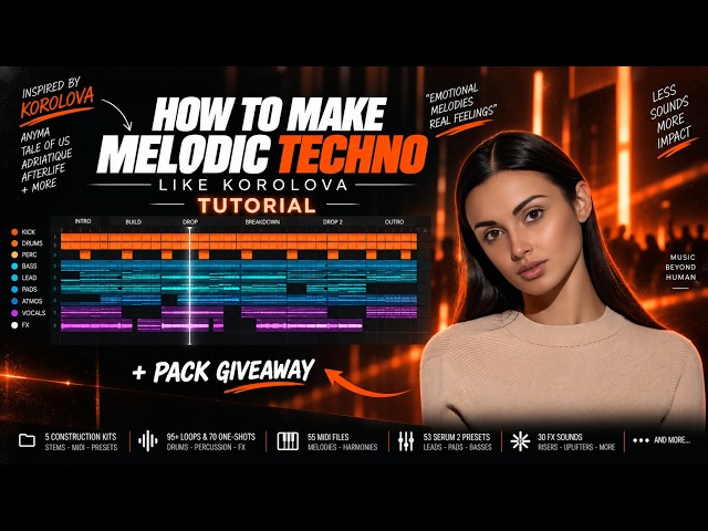 How to Make Melodic Techno Like Korolova