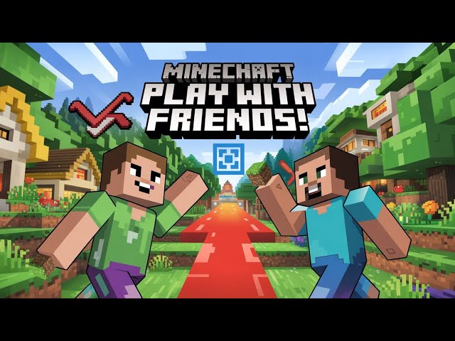 How To Play Minecraft With Friends