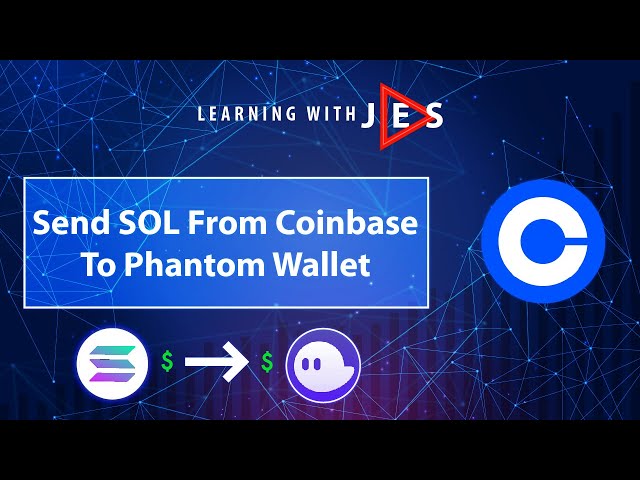 Send Solana From Coinbase To Phantom Wallet