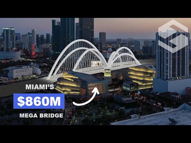 The $860M Bridge Transforming Miami
