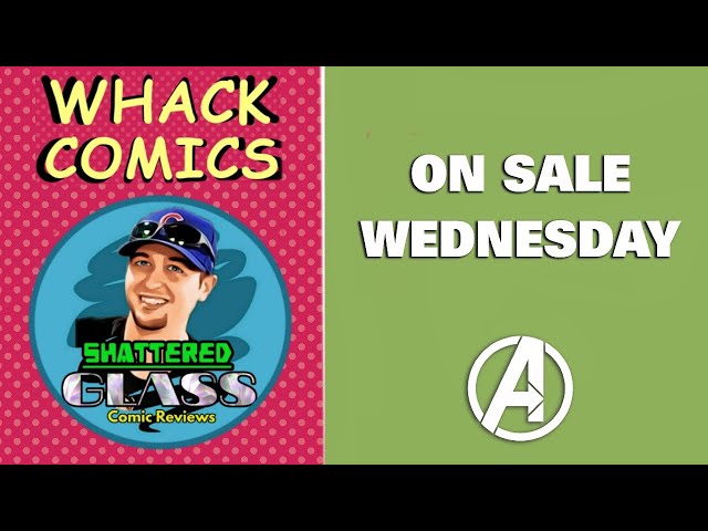 WHACK COMICS - ep 14 - ON SALE WEDNESDAY VARIANT COVERS | BAG AND BOARDING COMIC BOOKS
