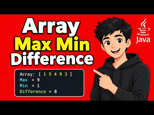 15. Java Program to Find Difference Between Maximum and Minimum Element in Array | Java Array Coding