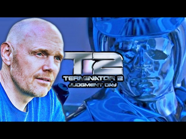 Bill Burr on Terminator 2