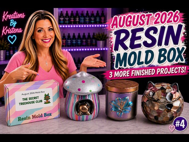 August 2026 Resin Mold Box | 3 More Finished Projects! | #4