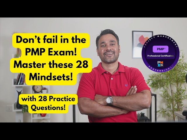 28 PMP Exam Mindsets | Avoid PMP Exam Failure