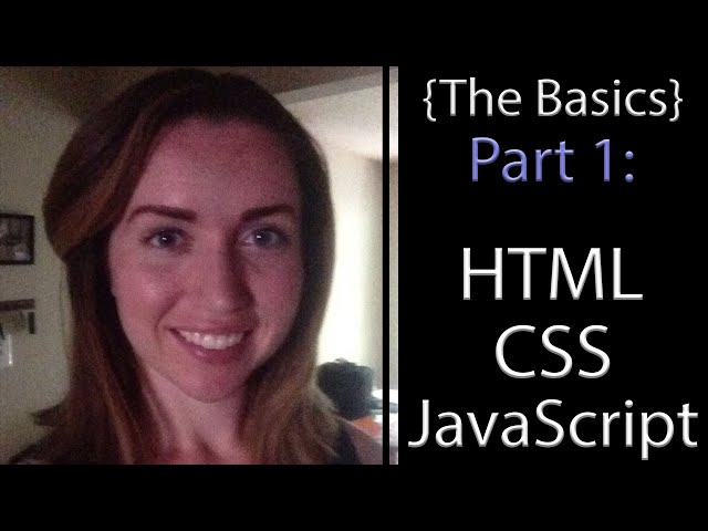 Web Development Basics, HTML, CSS, JS - Part 1