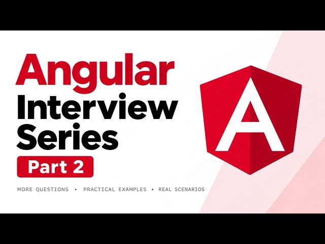 Angular Interview Series – Part 2 | DI, Services, Lifecycle Hooks, Inputs & Outputs