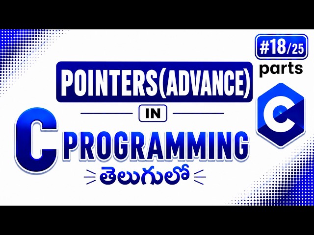 Pointers and Arrays in C Programming | Telugu Tutorial for Beginners