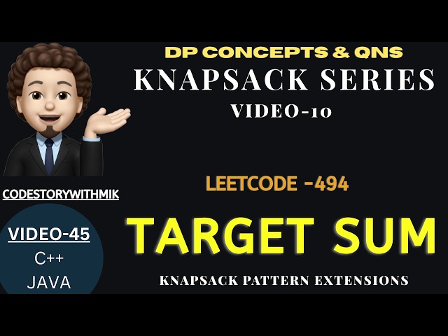 Target Sum | Leetcode 494 | Knapsack Series | DP Concepts & Qns-45 | codestorywithMIK