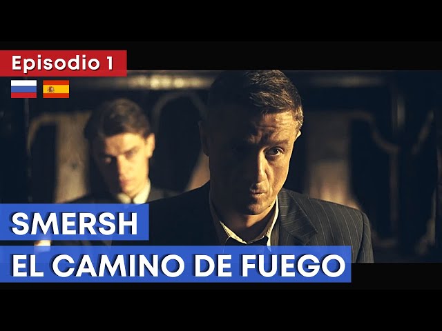 Serie bélica HD ★ SMERSH. EL CAMINO DE FUEGO (Ep. 1) ★ Subtítulos en ESPAÑOL y RUSO ★ RusAmor