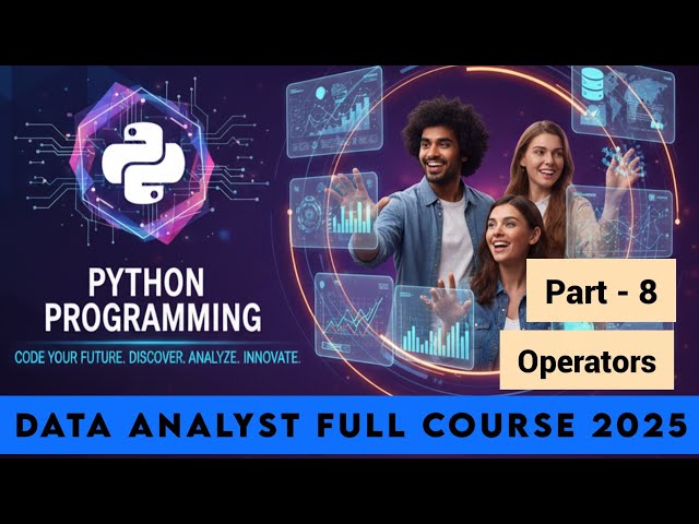 Data Analyst Full Course 2025 | Operators in Python | Data Analyst For Beginners 2025