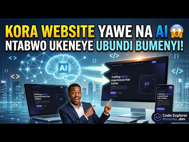 KORA WEBSITE YAWE NA AI  | Create a Website with AI Without Coding! | Kinyarwanda