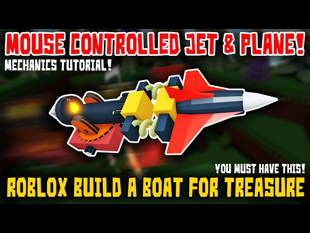 Easy Tutorial! Mouse Controlled Jet & Plane in Roblox Build a Boat for Treasure!
