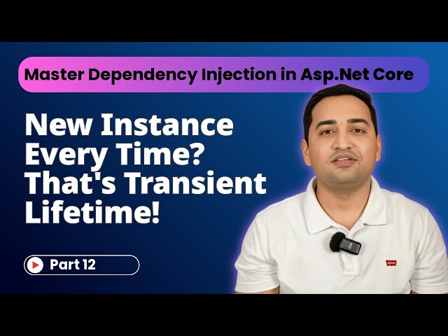 What is Transient Lifetime in ASP.NET Core DI | AddTransient Explained DI Lifetime in ASP. Net Core