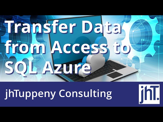 How To Transfer Data from Access to SQL Azure