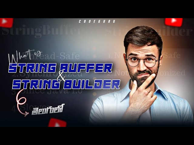 StringBuffer vs StringBuilder in Java | Day 25 – Java Series | Code Guru