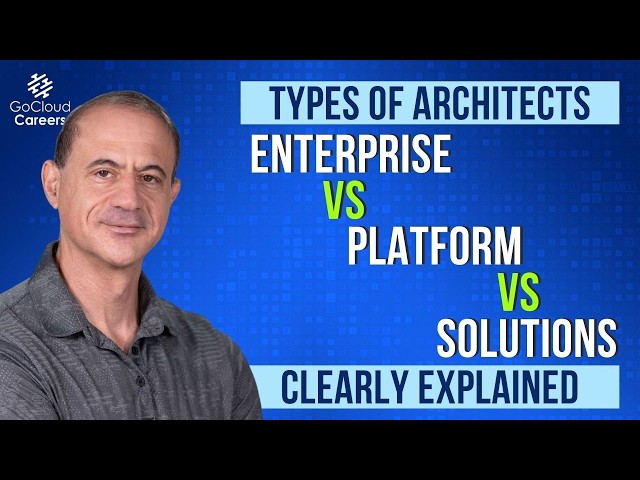 Enterprise Architect vs Platform Architect vs Solutions Architect (Explained Clearly)