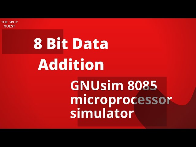 8 BIT DATA  ADDITION using GNUsim 8085