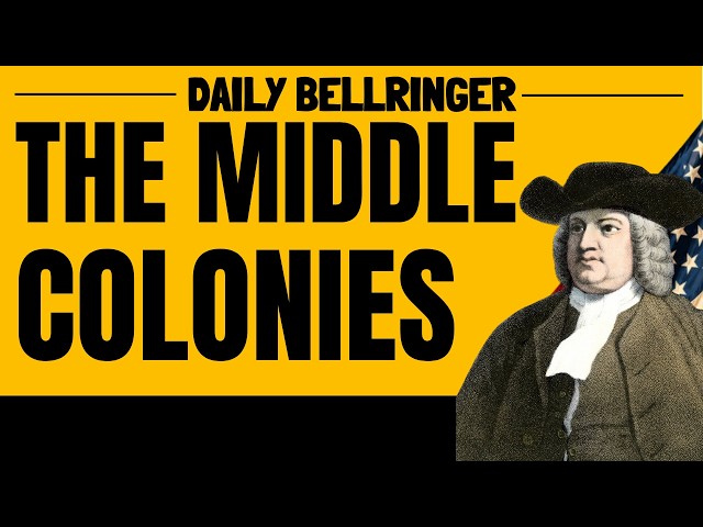 The Middle Colonies Explained | Economy, Religion & Colonial Life | DAILY BELLRINGER