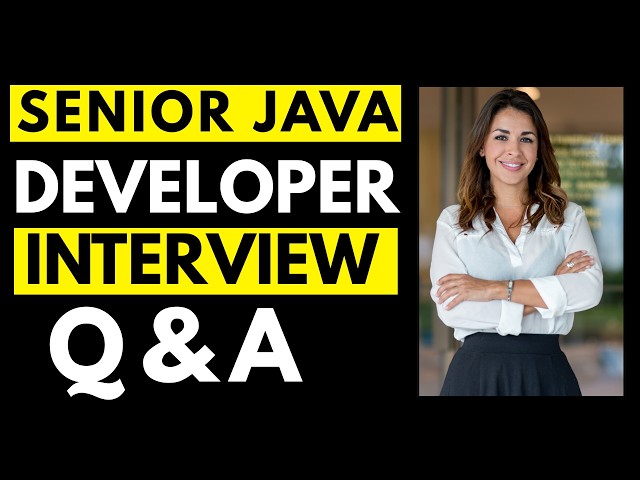 Top 30 Senior Java Developer Interview Questions and Answers