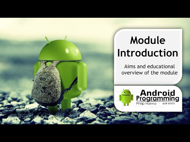 Android Game Development - Week 1 - Module Overview