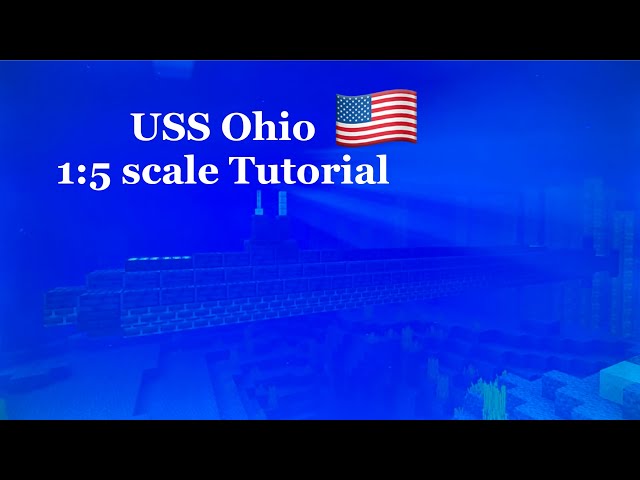 Minecraft USS Ohio 1:5 scale Tutorial | Ohio-class submarine