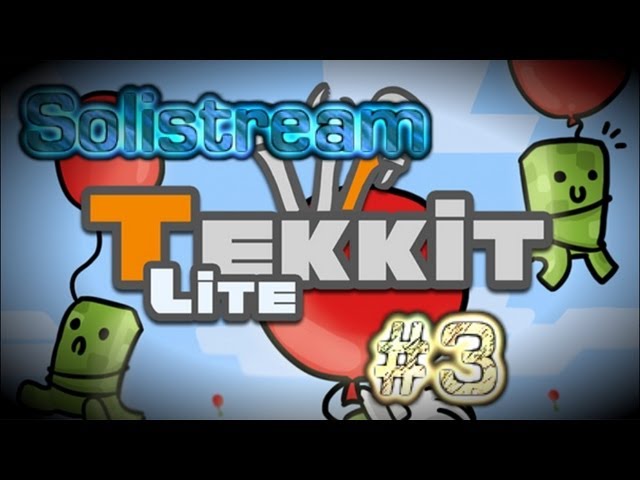 Solistream :  Solicraft Tekkit Lite Server Lets Play 3