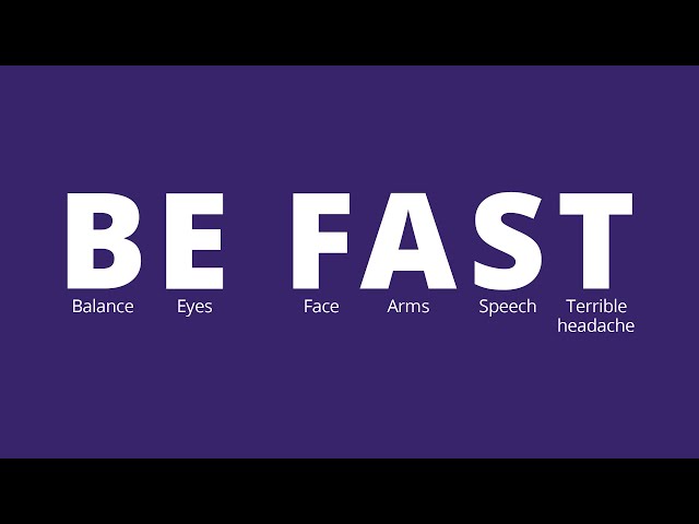 Know the warning signs of stroke with BE FAST