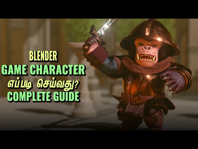 How to create AAA Game Character in Blender? Complete Production Workflow Explained - Tamil