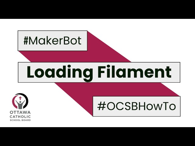 #OCSBHowTo Load Filament in a MakerBot 3D Printer
