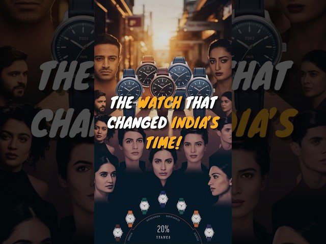 The Watch That Changed India's Time! #Shorts #Titan #TitanWatches #Tata #BusinessStory #MBA #Startup